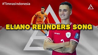 Lagu Eliano Reijnders 🦅🇮🇩 [upl. by Willms]