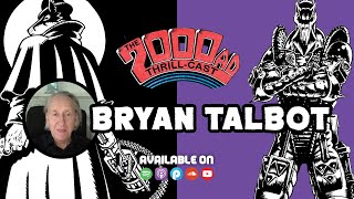 Bryan Talbot  The 2000 AD ThrillCast Lockdown Tapes [upl. by Ariad]