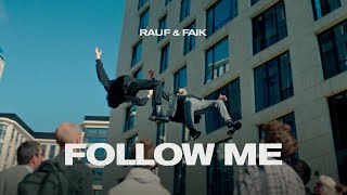 Rauf amp Faik  Follow Me Official Music Video [upl. by April]