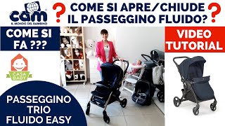 PASSEGGINO CAM FLUIDO EASY COME SI CHIUDE [upl. by Eyssej668]