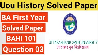 Uttarakahand Open University BA First Year History Solved Paper  Uou Bahi 101 Question Paper  Uou [upl. by Arimak2]