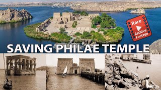 How was PHILAE TEMPLE saved and relocated  Rare Archive Footage  UNESCO International Campaign [upl. by Julianne]