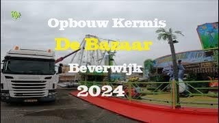 Opbouw kermis de Bazaar Beverwijk 2024 [upl. by Aibun818]