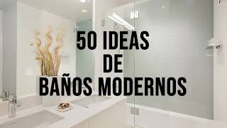 Baños Modernos Lo que no te puedes perder  Diseño de Baños Modernos [upl. by Fonville]