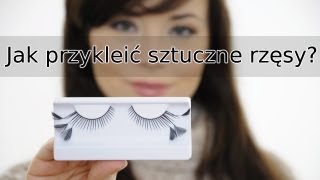 Jak przykleić sztuczne rzęsy [upl. by Donal]