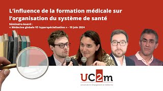 L’influence de la formation médicale sur l’organisation du système de santé  29 mai 2024 [upl. by Joshuah]