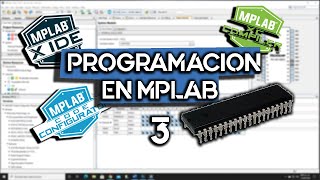 Programación de Microcontroladores PIC con MPLAB y MCC El ambiente de MPLAB y Registros de puertos [upl. by Bergh]