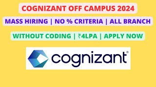 Cognizant Off Campus 2024  All Branch Mass Hiring [upl. by Adiell]