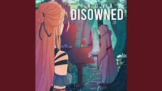 Disowned [upl. by Ellemaj]