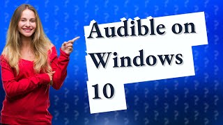 How to get Audible app on Windows 10 [upl. by Aihcrop]