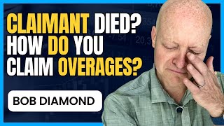 Claimant DIED How Do You CLAIM Overages  Bob Diamond [upl. by Christy]