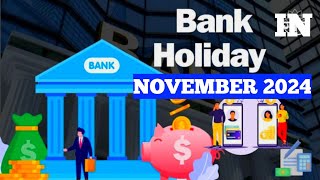 Bank Holidays In November 2024  Information On Bank Holidays  Bank To Be Remain Shutdown 14 Days [upl. by Petigny]