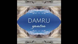 Damru  Yaatra [upl. by Nodnahs509]