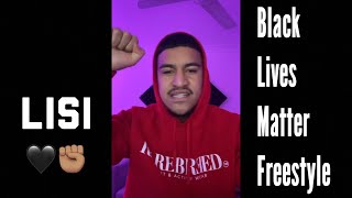 Lisi  Black Lives Matter Freestyle [upl. by Pegasus906]