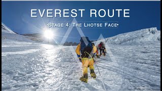 Climbing Everest  Route Breakdown  Stage 4 The Lhotse Face [upl. by Hadsall]