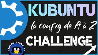 Kubuntu la meilleure version dubuntu  Go config complète [upl. by Olihs]