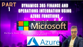 Part 1 Dynamics 365 Finance and Operations Integration using Azure Functions [upl. by Rosalee]