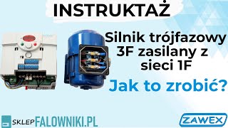 Silnik trójfazowy 3F zasilany z sieci 1F – praktyczny instruktaż jak to zrobić [upl. by Sordnaxela]