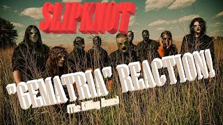 Reaction to quotGematriaquot The Killing Name by Slipknot [upl. by Ama455]