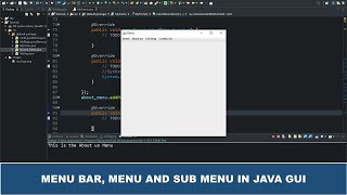 Java GUI Tutorial 25  Create A MenuBar Menu Sub Menu With Java GUI ActionListener MenuListener [upl. by Colville]