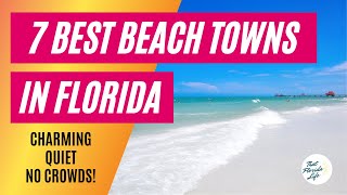 7 of the BEST Quiet Beach Towns in Florida [upl. by Ennoval]