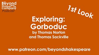 Gorboduc by Thomas Norton and Thomas Sackville Act 1 to 21 Beyond Shakespeare Exploring Session [upl. by Affer536]