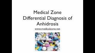 Medical Zone  Differential Diagnosis of Anhidrosis [upl. by Malloch]