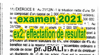 examen 2021  ex 2 de effectation de resultat  comptabilité de société s4 pr JBALI [upl. by Ailbert696]