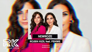 Rojbin Kizil feat Fehîme NEWROZE Official audio© [upl. by Shaughn]