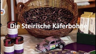 Steirische Käferbohne geschützte Ursprungsbezeichnung  Infos und Tipps [upl. by Neelasor]