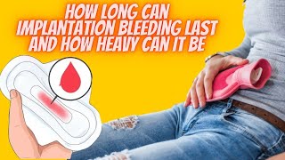 When Does Implantation Bleeding Occur  How Long Does Implantation Bleeding Last [upl. by Eilagam339]