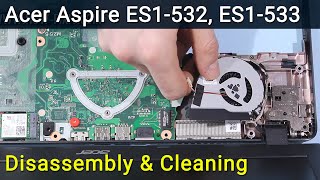 Acer Aspire ES1532 Disassembly and Fan Cleaning [upl. by Aicelet725]