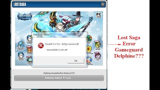 Cara mengatasi Delphine Error Invalid CRC For  dcfg cversiondll Di Lost Saga Origin 100 Work [upl. by Yroffej472]