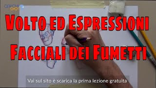 Lezione di Fumetto  Come fare Volto ed Espressioni Facciali nel Fumetto  Lezione 4 [upl. by Ttegirb]