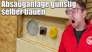 Absauganlage für die Werkstatt günstig selber bauen 2  Lets Bastel [upl. by Elwin]