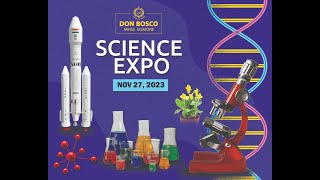 SCIENCE EXPO HIGHLIGHTS  DON BOSCO EGMORE  27 NOVEMBER 2023 [upl. by Grossman]