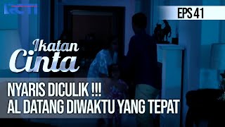 IKATAN CINTA  NYARIS DICULIK  Al Datang Diwaktu Yang Tepat [upl. by Loutitia754]