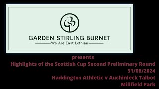 Haddington Athletic v Auchinleck Talbot  31 08 2024 [upl. by Mandych410]