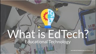 Everything You Need to Know About Educational Technology [upl. by Ikey]