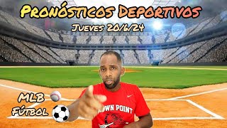 Pronósticos DeportivosMLBEurocopa Futbolhoy Jueves 20624 🍀🙏 La⚾⚽ [upl. by Nevets]