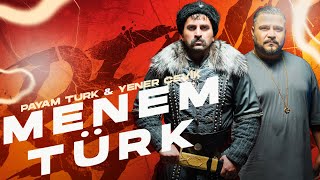 Payam Turk amp Yener Çevik  Menem Türk [upl. by Jonas262]