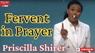 Priscilla Shirer  Fervent in Prayer [upl. by Reivad412]