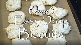 Omas Easy Drop Biscuits  No rolling or cutting [upl. by Wakerly]