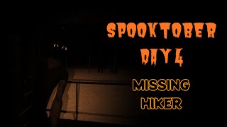 Looking For a Missing Hiker  Spooktober [upl. by Josepha]