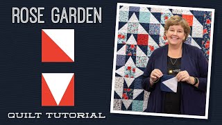 Make a quotRose Gardenquot Quilt with Jenny Doan of Missouri Star Quilt Co Video Tutorial [upl. by Iinde]