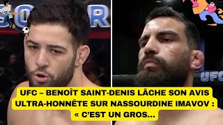 UFC – Benoît SaintDenis lâche son avis ultrahonnête sur Nassourdine Imavov  « C’est un gros… [upl. by Ennovehc]