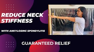 How to reduce neck stiffness amp inflammation with Ankylosing spondylitis Exercises demonstrated [upl. by Celestyna338]