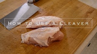 How to use a Cleaver [upl. by Cowey]