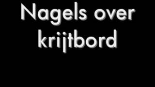 Nagels over krijtbord [upl. by Assilak650]