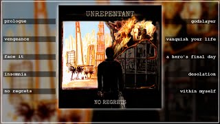 UNREPENTANT  No Regrets OFFICIAL FULL ALBUM STREAM [upl. by Jerad242]